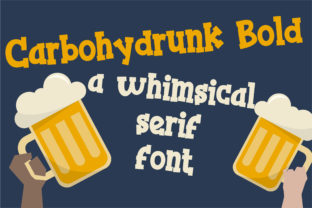 Carbohydrunk: The Whimsical Serif Font for Editorial Design