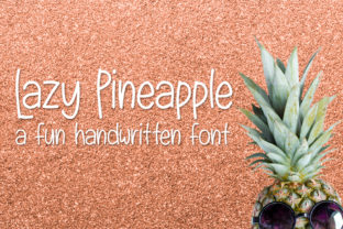 Lazy Pineapple: The Handwritten Typeface That Transformed a Real Brand Identity